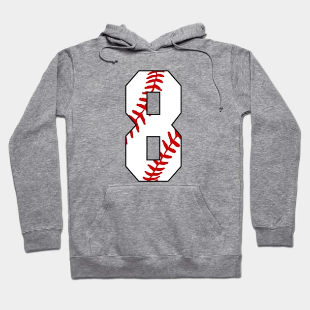 Baseball Number 8 #8 Baseball Shirt Jersey Favorite Player Biggest Fan Hoodie by TeeCreations